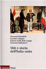 Seller image for Miti e storia dell'Italia unita for sale by Di Mano in Mano Soc. Coop