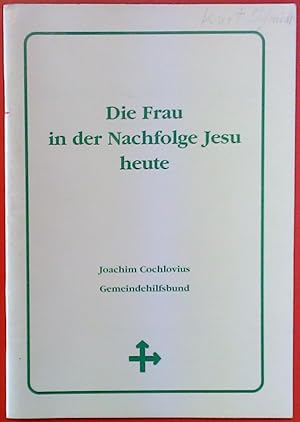 Bild des Verkufers fr Die Frau in der Nachfolge Jesu heute. 1. Auflage. zum Verkauf von biblion2