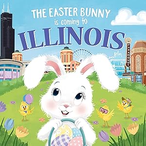 Imagen del vendedor de The Easter Bunny Is Coming to Illinois a la venta por Reliant Bookstore