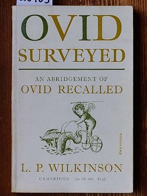 Bild des Verkufers fr Ovid surveyed. An abridgement for the general reader of "Ovid recalled". zum Verkauf von Michael Fehlauer - Antiquariat