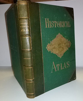 The Universal Historical Atlas, genealogical, chronological and geographical. Exhibiting the rise...