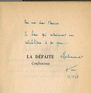 La défaite : confessions. First edition. Signed.