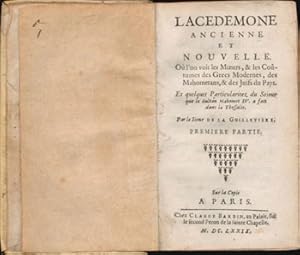 Seller image for Lacedemone ancienne et nouvelle : ou? l'on voit les m?urs & les cou?tumes des Grecs modernes, des Mahometans, & des Juifs de pays : et quelques particularitez du sejour que le sultan Mahomet IV a fait dans la Thessalie. Original printing. for sale by Wittenborn Art Books