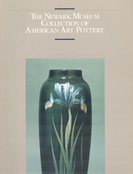 Immagine del venditore per The Newark Museum Collection of American Art Pottery. venduto da Wittenborn Art Books