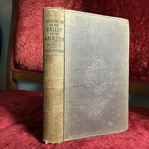 Seller image for Exploration of the Valley of the Amazon, Under Direction of the Navy Department Part I for sale by ROBIN RARE BOOKS at the Midtown Scholar