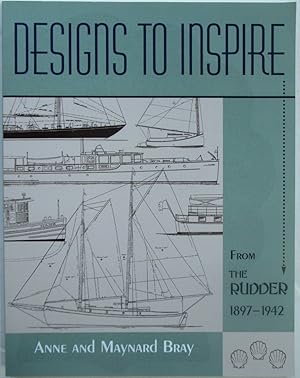 Imagen del vendedor de Designs to Inspire From the Rudder 1897-1942 a la venta por Mare Booksellers ABAA, IOBA