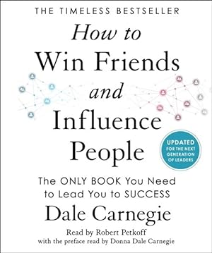 Bild des Verkufers fr How to Win Friends and Influence People : Updated for the Next Generation of Leaders zum Verkauf von GreatBookPrices
