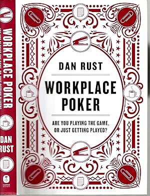 Workplace Poker: Are You Playing the Game, or Just Getting Played