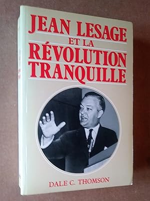 Seller image for Jean Lesage et la rvolution tranquille for sale by Livresse