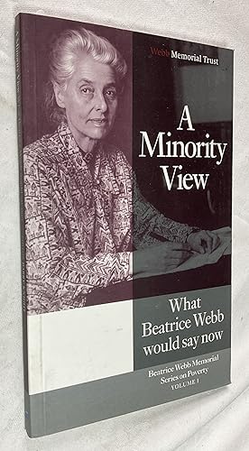 Immagine del venditore per A Minority View: What Beatrice Webb Would Say Now venduto da Hadwebutknown