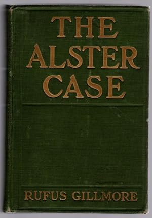 Image du vendeur pour The Alster Case by Rufus Gillmore (First Edition) mis en vente par Heartwood Books and Art