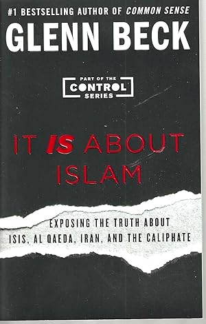 It Is About Islam: Exposing the Truth About Isis, Al Qaeda, Iron, and the Calipatevolume 3 (Contr...