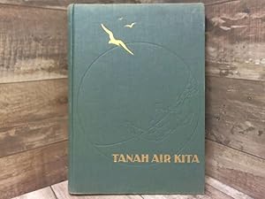 Seller image for Tanah Air Kita: A Book on the Country and People of Indonesia for sale by Archives Books inc.