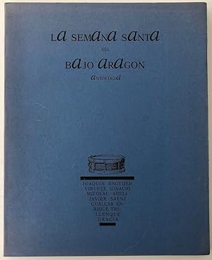 Immagine del venditore per La Semana Santa del Bajo Aragn: Antologa venduto da Il Tuffatore