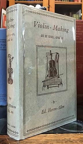 Immagine del venditore per Violin-Making, As it Was and Is; Being a Historical, Theoretical, and Practical Treatise on the Science and Art of Violin-Making, for the Use of Violin-Makers and Players, Amateur and Professional . . . venduto da CARDINAL BOOKS  ~~  ABAC/ILAB