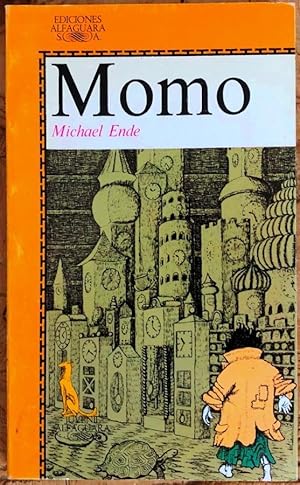 Momo - o la extraña historia de los ladrones del tiempo y de la niña que devolvió el tiempo a los...