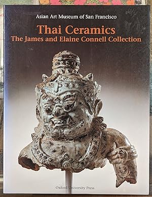 Seller image for Thai Ceramics: The James and Elaine Connell Collection for sale by Moe's Books