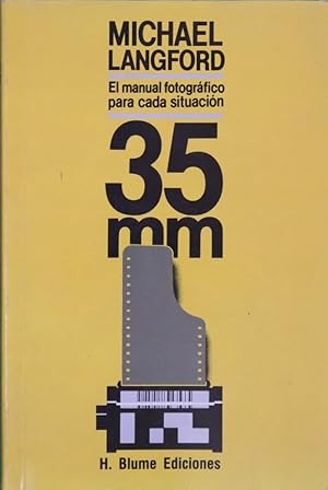 Imagen del vendedor de 35 mm el manual fotográfico para cada situación a la venta por Librería Alonso Quijano