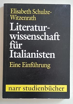 Bild des Verkufers fr Literaturwissenschaft fr Italianisten. Eine Einfhrung. zum Verkauf von Antiquariat Buecher-Boerse.com - Ulrich Maier