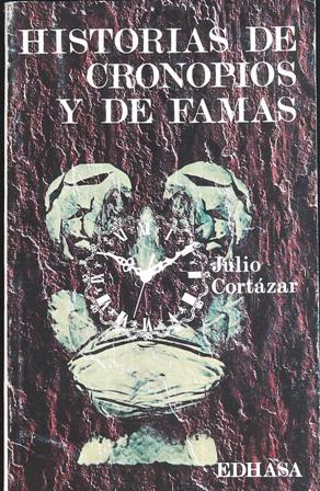 Imagen del vendedor de Historias de cronopios y de famas. a la venta por Librera y Editorial Renacimiento, S.A.