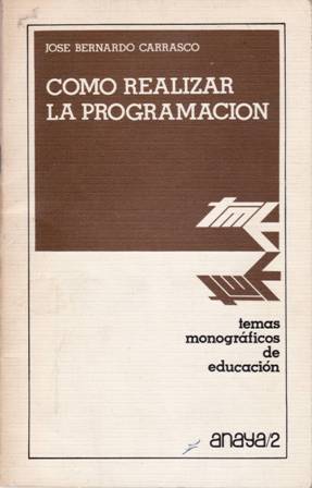 Immagine del venditore per Cmo realizar la programacin. venduto da Librera y Editorial Renacimiento, S.A.
