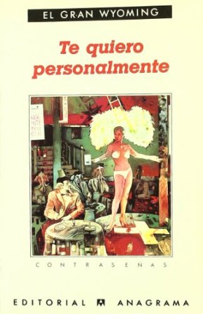 Seller image for Te quiero personalmente. for sale by Librera y Editorial Renacimiento, S.A.