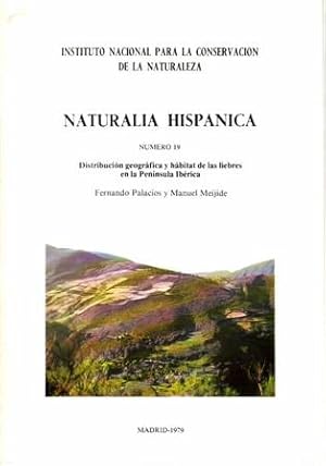 Imagen del vendedor de REVISTA NATURALIA HISPNICA.- N 19. Distribucin geogrfica y hbitat de las liebres en la Pennsula Ibrica. a la venta por Librera y Editorial Renacimiento, S.A.