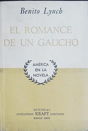 Imagen del vendedor de El romance de un Gaucho. a la venta por Librera y Editorial Renacimiento, S.A.