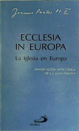 Imagen del vendedor de Ecclesia in Europa. La Iglesia en Europa. a la venta por Librera y Editorial Renacimiento, S.A.