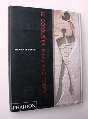 Le Corbusier. Ideas and Forms