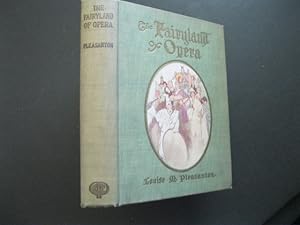 Seller image for THE FAIRYLAND OF OPERA for sale by The Book Scot