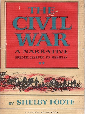 Immagine del venditore per The Civil War: A Narrative. Fredericksburg To Meridian venduto da Marlowes Books and Music