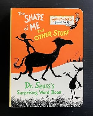 Seller image for The Shape of Me and Other Stuff: Dr. Seuss's Surprising Word Book for sale by Summerhill Curiosities