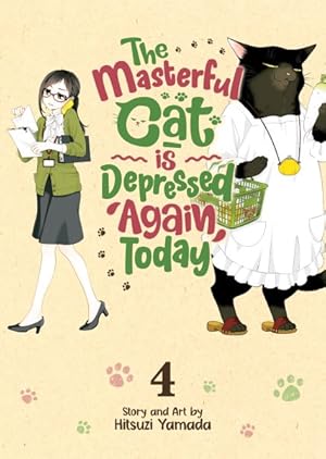 Seller image for Masterful Cat Is Depressed Again Today 4 for sale by GreatBookPricesUK