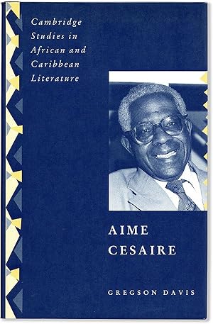 Aime Cesaire [Cambridge Studies in African and Caribbean Literature]