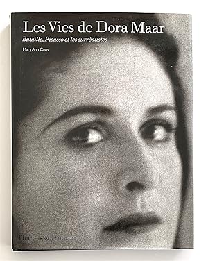 Seller image for Les Vies de Dora Maar. Bataille, Picasso et les surralistes for sale by Triolet Rare Books, ABAA