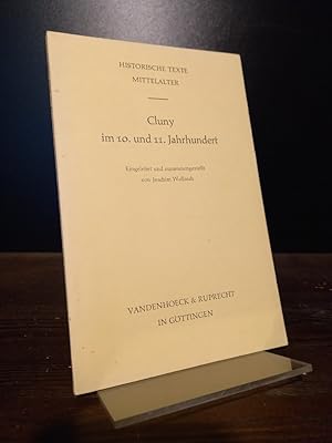 Cluny im 19. und 11. Jahrhundert. Eingeleitet und zusammengestellt von Joachim Wollasch. (= Histo...