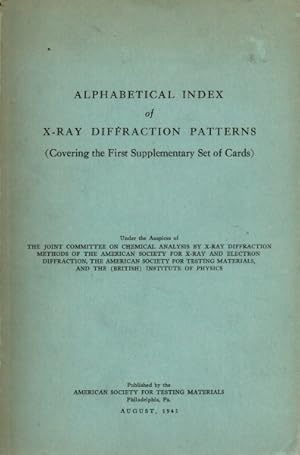 Alphabetical Index of X-Ray Diffraction Patterns (Covering the First Supplementary Set of Cards)