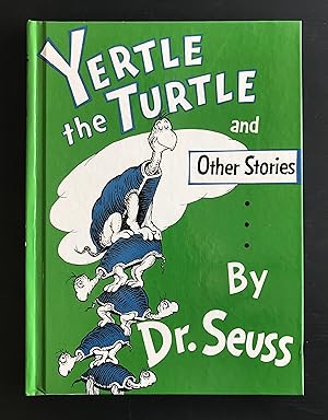 Yertle the Turtle and Other Stories