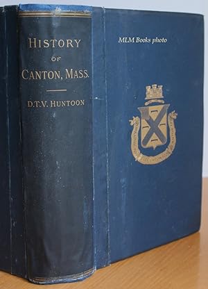Seller image for History of the Town of Canton, Norfolk County, Massachsetts for sale by Ulysses Books, Michael L. Muilenberg, Bookseller