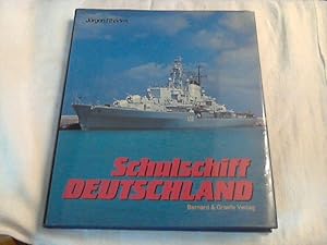 Schulschiff "Deutschland" : d. Geschichte d. grössten Kriegsschiffes d. Bundesmarine ; e. Dokumen...