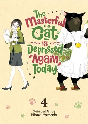 Seller image for Masterful Cat Is Depressed Again Today 4 for sale by GreatBookPrices