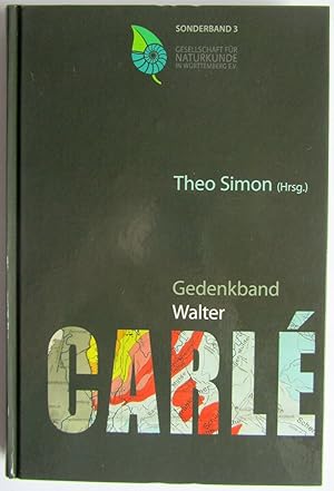 Gedenkband Walter Carlé. Herausgegeben von Theo Simon. Reihe: Sonderbände der Gesellschaft für Na...