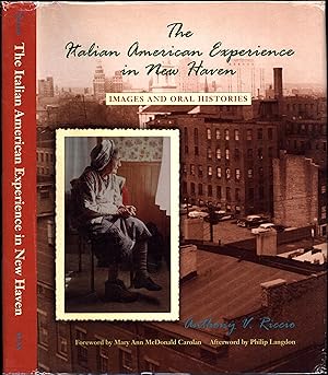 Bild des Verkufers fr The Italian American Experience in New Haven / Images and Oral Histories zum Verkauf von Cat's Curiosities