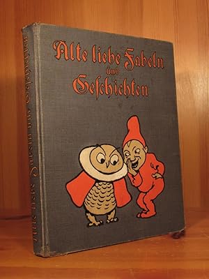 Alte liebe Fabeln und Geschichten. Für die Jugend ausgewählt. Mit Bildern von Arpad Schmidhamer.