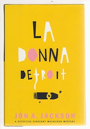 Seller image for LA DONNA DETROIT: A Detective Sergeant Mulheisen Mystery. for sale by Bookfever, IOBA  (Volk & Iiams)