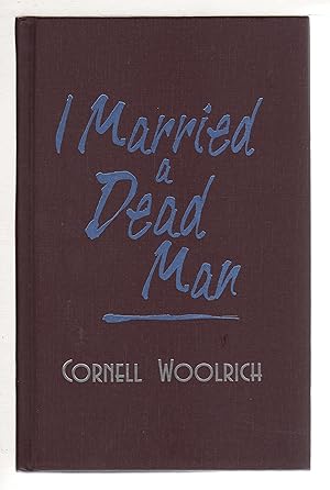 Bild des Verkufers fr I MARRIED A DEAD MAN. zum Verkauf von Bookfever, IOBA  (Volk & Iiams)