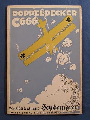 Doppeldecker "C 666". Als Flieger im Westen.