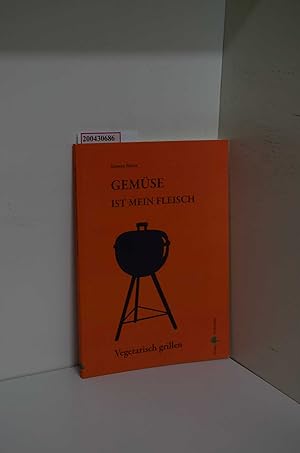 Immagine del venditore per Gemse ist mein Fleisch Vegetarisch grillen venduto da ralfs-buecherkiste