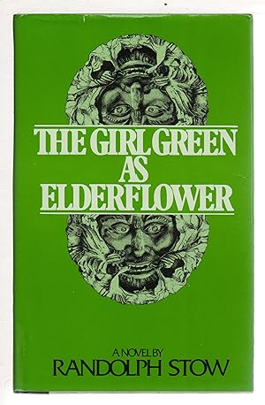 THE GIRL GREEN AS ELDERFLOWER.